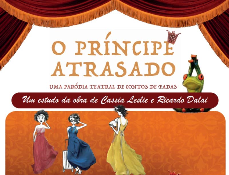“O Príncipe Atrasado” promove releitura dos contos de fadas